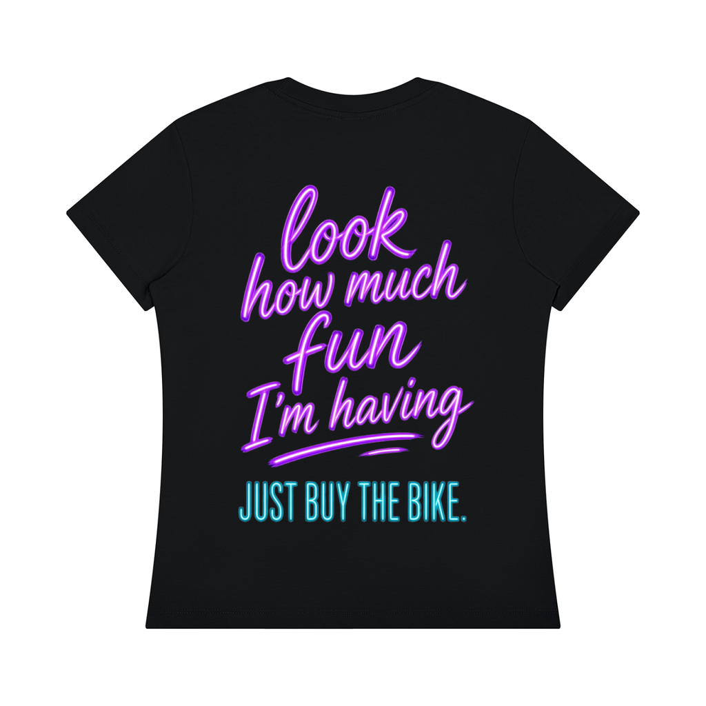 'JUST BUY THE BIKE' Women's Regular Fit Crewneck T-Shirt